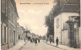 BAR SUR SEINE ... FAUBOURG DE TROYES - Bar-sur-Seine