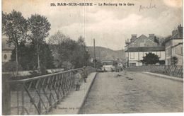 BAR SUR SEINE ... LE FAUBOURG DE LA GARE - Bar-sur-Seine