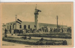 Colonie Italiane - Tobruch - Moschea In Piazza Del Re - Other Wars