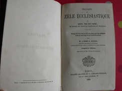 Pratique Du Zèle Ecclésiastique Pour Les Prêtres. H. Dubois. Lecoffre, Paris 1858. Bonne Reliure - 1801-1900