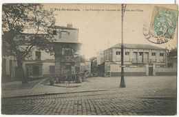 Le Pré St Gervais 2 La Fontaine Et L Annexe De L' Ecole De Filles - Le Pre Saint Gervais