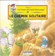 Les Contes Du Grand Schtroumpf N°2 Le Chemin Solitaire De 1991 Par PEYO Editions CARTOON Images - Schtroumpfs, Les - Los Pitufos