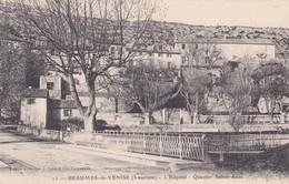 Beaumes De Venise L'hopital Quartier Ste Anne - Beaumes De Venise