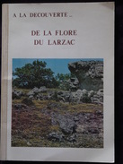 A LA DECOUVERTE DE LA FLORE DU LARZAC   DREUILLAUX - Auvergne