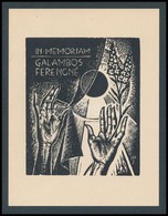 Menyhárt József (1901-1976): Ex Libris In Memorian Galambos Ferencné. Fametszet, Papír, Jelzés A Dúcon, 9×8 Cm - Altri & Non Classificati