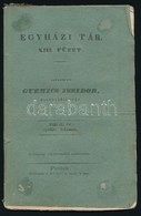 1839 Az Egyházi Tár 13. Füzete, Pest, Beimel J., Papírkötésben, érdekes írásokkal - Non Classificati
