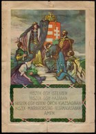 1927 Magyar Hiszekegy, Irredenta Nyomat. Hátoldalán  A Magyar Hiszekegyet Terjesztő Országos Bizottság Elnökének Pecsétj - Altri & Non Classificati