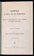 Evers György: Képek A Régi és új Romából. Séták és Kirándulások Az örök Városban és Annak Környékén. Fordították: Makra  - Non Classificati