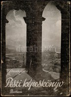 Loránth László: Pesti Képeskönyv. Bp., 1937, Pantheon. Kiadói Kartonált Papírkötés, Papírborítékban, A Papírboríték Kopo - Non Classificati