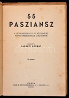 Ladányi Lóránt - 55 Passziansz. A Legérdekesebb Egy- és Kétszemélyes Kártya-türelemjátékok Gyüjteménye. 
Bp., é. N. Ling - Non Classificati