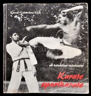 Koncz János, Galambos Péter, Kira Péter: Karate-sportkarate. Bp., 1984, Ifjúsági. Második Kiadás. Kiadói Papírkötésben,  - Non Classificati