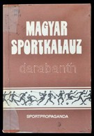 Magyar Sportkalauz. Szerk.: Perlai Rezső, Szamay György. Bp., 1983, Sportpropaganda. Kiadói Papírkötés,  Műanyag Védőbor - Non Classificati