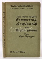 Ronniger, Karl: Försters Turistenführer In Wiens Umgebung. 3. Köt. Bécs, 1923, Artaria. Térképmellékletekkel. Kicsit Kop - Non Classificati