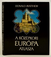 Donald Matthew: A Középkori Világ Atlasza. Fordította: Falvay Mihály. Bp., 1989, Helikon. Kiadói Egészvászon-kötés, Kiad - Non Classificati