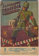 A Tízhónapos Tragédia. 1944. Március 19.-1945. Január 20.  Második Füzet. Harmadik és Negyedik Rész. A  Magyarországi Es - Non Classificati