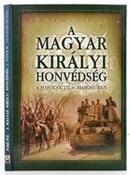 Földi Pál: A Magyar Királyi Honvédség A Második Világháborúban. Bp., é.n., Anno. Kiadói Kartonált Papírkötés. Jó állapot - Non Classificati