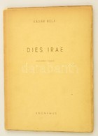 Kádár Béla: Dies Irae. Huszonnégy Tollrajz. Bp., 1945, Anonymus. Részben Elváló Papírkötésben, Jó állapotban. - Non Classificati