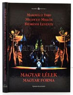 Makovecz Imre-Melocco Miklós-Szörényi Levente: Magyar Lélek, Magyar Forma. Manrézia-füzetek 5. Bp.,2007, Éghajlat. Kiadó - Non Classificati