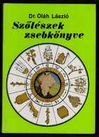 Dr. Oláh László: Szőlészek Zsebkönyve. Bp., 1979, Mezőgazdasági Kiadó. Kiadói Kartonált Papírkötés. - Non Classificati