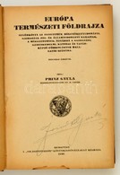 Prinz Gyula: Európa Természeti Földrajza. Bp., 1923, Világirodalom Könyvkiadóvállalat. Félvászon Kötés, Sok Ceruzás Aláh - Non Classificati