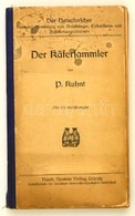 Kuhnt, Paul: Der Käfersammler. Mit 117 Abbildungen. Leipzig, 1912, Theod. Thomas Verlag. Félvászon Kötés, Kopottas állap - Non Classificati