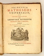 Francisci A Schooten (Franz Von Schooten): Principia Matheseos Universalis, Seu Introductio Ad Geometriae Methodum Renat - Non Classificati