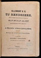 Ollendorff H. G.: Franczia Nyelvtan. Ollendorff H. G. Uj Rendszere, Mely Szerint Mindenki Egy Nyelvet Hat Hónap Alatt Ir - Non Classificati