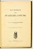 Ottokar Stern: Das Problem Der Pfahlbelastung. Bp., 1908, Wilhelm Ernst & Son. Korabeli Egészvászon-kötés, Kissé Sérült  - Non Classificati