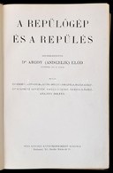 A Repülőgép és A Repülés. Szerk.: Dr. Abody (Anderlik) Előd. Bp.,(1942), Pósa Károly, Stephaneum. Kiadói Egészvászon-köt - Non Classificati