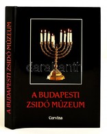 A Budapesti Zsidó Múzeum. Szerk.: Benoschofsky Ilona és Scheiber Sándor. Bp., 1987, Corvina. Kiadói Egészvászon-kötésben - Non Classificati