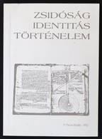 Zsidóság, Identitás, Történelem. Szerk.: Kovács M. Mária Et Al. Bp., 1992, T-Twins. Papírkötésben, Jó állapotban. - Non Classificati