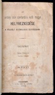 Wass Ferenc: Az Erdélyi Latin Szertartásu Kath. Megye Helyhezkedése A Fölkelt Katholikus Egyházban. Emlékirat. Kolozsvár - Non Classificati