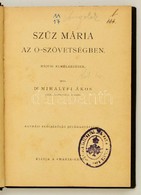 Dr. Mihályfi Ákos: Szűz Mária Az Ó-Szövetségben. Májusi Elmélkedések. Bp.,é.n. Mária Kert. 147p. Bombornyomott Egészvász - Non Classificati