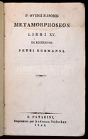 P. Ovidii Nasonis Metamorphoseon Libri XV. Ex Recensione Petri Burmanni. Sárospatak, 1845, Nádaskay András. Kiadói Papír - Non Classificati