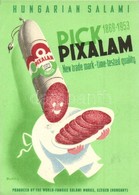 T2/T3 1953 Pick Pixalam. Magyar Szalámigyár Reklámlap / Hungarian Salami Factory Advertisement S: Macskássy (EK) - Non Classificati