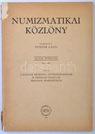 Huszár Lajos (szerk.): Numizmatikai Közlöny LX-LXI. évfolyam 1961-1962. Magyar Régészeti, Művészettörténeti és Éremtani  - Non Classificati