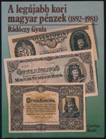 Rádóczy Gyula: A Legújabb Kori Magyar Pénzek (1892-1981). Budapest, Corvina Kiadó, 1984. Használt, De Szép állapotban. - Non Classificati