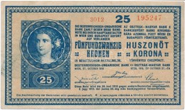 1918. 25K '3012' 3mm, Vízszintesen Hullámos Hátlappal és Hamis 'Mohács Város Pénztári Hivatala' Felülbélyegzéssel (fake  - Non Classificati