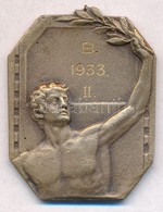 1933. 'Műegyetemi Athletikai és Football Club Versenydija/ B. 1933. II' Br Díjérem (25x31mm) T:2 Fülnyom - Non Classificati