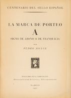 1 LA MARCA DE PORTEO "A" SIGNO DE ABONO O DE FRANQUICIA. Pedro Monge. Madrid, 1950. - Otros & Sin Clasificación