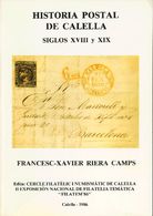 1 HISTORIA POSTAL DE CALELLA SIGLOS XVIII Y XIX. Francesc-Xavier Riera Camps. Filatem 86. Calella, 1986. - Andere & Zonder Classificatie