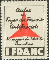 1 ** 1 Franco Negro Y Rojo, Sin Sobrecarga. AIDEZ AU FOYER FRANÇAIS ANTIFASCISTE. MAGNIFICO Y RARO, NO CATALOGADO SIN SO - Spanish Civil War Labels