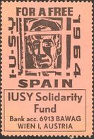 1 (*) Sin Valor, Negro Sobre Rosa. I.U.S.Y. FOR A FREE 1964 SPAIN. MAGNIFICA Y EXTRAORDINARIAMENTE RARA, NO CATALOGADA E - Spanish Civil War Labels