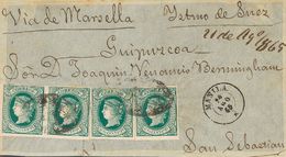 1 SOBRE 18(4) 1865. 6 2/8 Verde, Cuatro Sellos. Frontal De MANILA A SAN SEBASTIAN. MAGNIFICO E INUSUAL FRANQUEO. - Otros & Sin Clasificación