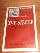 Manuel Des études Littéraires Françaises. Tome II.  XVIe Siècle. P. Castex Et P. Surer.1946. - 18+ Years Old