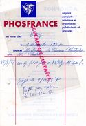 AGRICULTURE -HORTICULTURE -FACTURE PHOSFRANCE- UNION FRANCAISE ENGRAIS-12 AVENUE MARCEAU PARIS  1957 - Agricultura