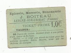 Ticket - Prime, Epicerie ,Mercerie,Rouennerie J. Boiteau, Leigné Sur Usseau , Vienne , 1.00 Frs - Ohne Zuordnung