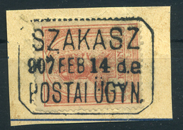 SZAKASZ 1907. Postaügynökségi Bélyegzés  /  SZAKASZ 1907 Postal Agency Pmk - Gebruikt