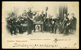 KOLOZSVÁR 1901. Balogh Jancsi Zenekara, Régi Képeslap  /  KOLOZSVÁR 1901 Band Of Balogh Jancsi Vintage Ppc Romania - Hongarije