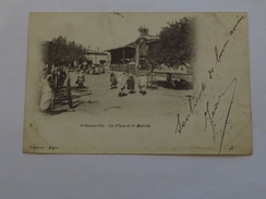 C.P.A. CHLEF : ORLEANSVILLE : La Place Et Le Marché , Animé, Timbre 1904 - Chlef (Orléansville)